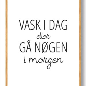 Vask i dag (skråskrift) - plakat