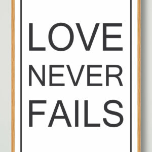 Love never fails - plakat