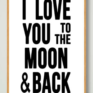 I love you to the moon... - plakat