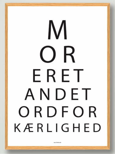 Mor er et andet ord for kaerlighed hvid plakat