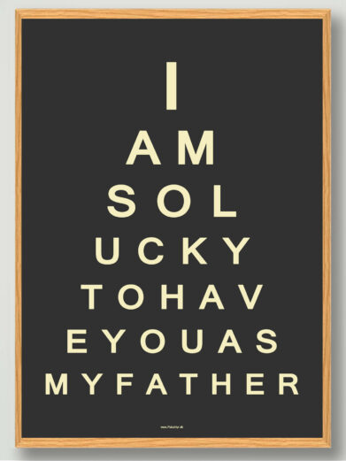 I am so lucky to… (father) - plakat