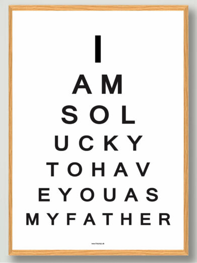I am so lucky to… (father) - plakat