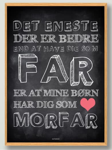 Det eneste… mine børn, morfar - plakat