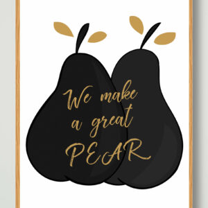 We make a great pear - plakat