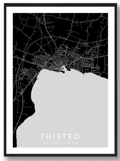Thisted bykort i stilrent plakat design. Denne Thisted byplakat er med sort baggrund og viser Thisted kortet fra sin smukkeste side