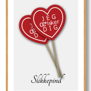 Slikkepind, Jeg æ'lsker dig - plakat