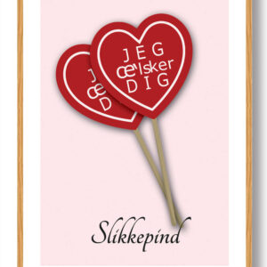 Slikkepind, Jeg æ'lsker dig - plakat