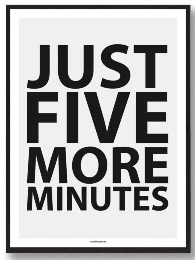JUST FIVE MORE MINUTS - gamerplakat