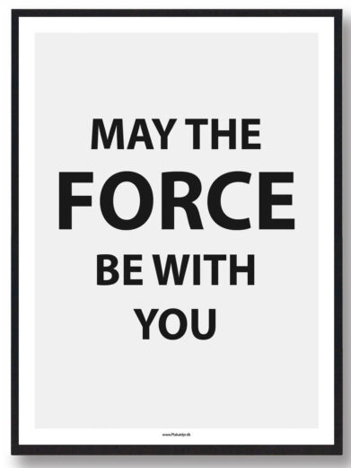 MAY THE FORCE BE WITH YOU - gamerplakat