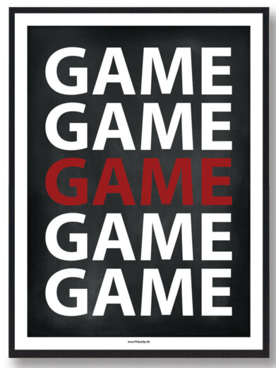 Game, Game, Game - gamerplakat (sort)