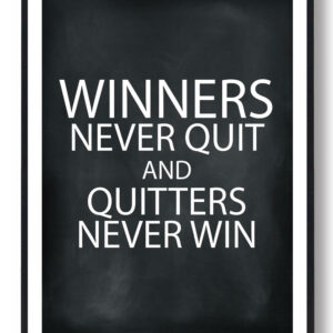WINNERS NEVER QUIT - gamerplakat (sort)