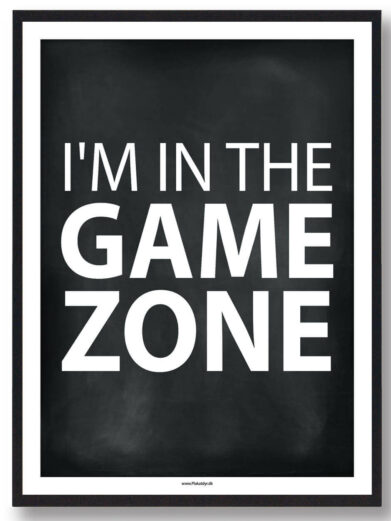 I'm in the game zone - gamerplakat (sort PC)