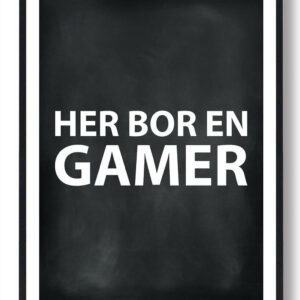 Her bor en gamer - gamerplakat (sort PC)