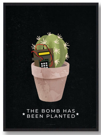 The bomb has...  - CS gamerplakater
