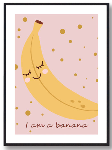Frugtplakat til børn. Plakaten forstiller en banan og med teksten 'I am a banana'