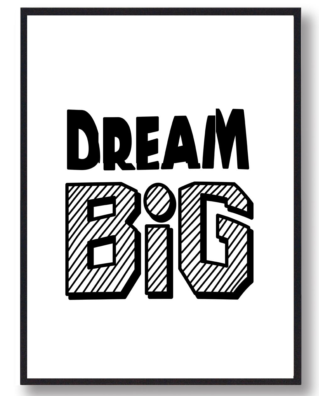 Dream Big – plakat (Størrelse: L – 50x70cm (B2))