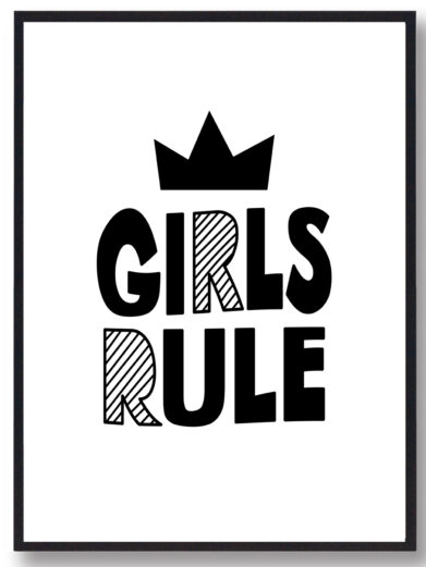 Børneplakat i flotte sort-hvid farver med teksten ”Girls rule”. Plakaten passer perfekt ind på børneværelset.