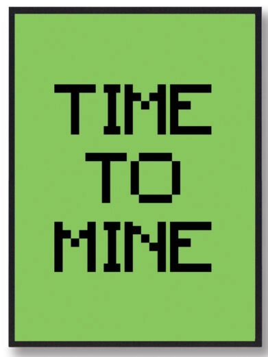 Gamer plakat med Minecraft citat. Minecraft på grøn baggrund og teksten 'Time to mine'