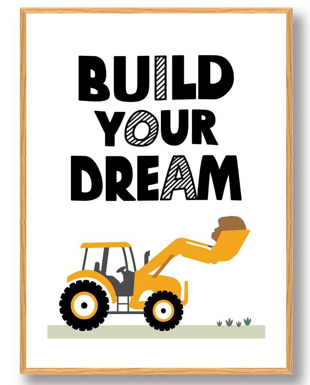 Build your dreams - plakat