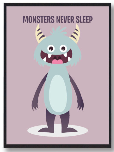 Smiling monster poster featuring a cute, cartoon-style monster with horns on a purple background. "Monsters Never Sleep" text at the top.