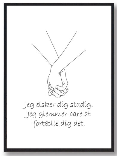 Jeg elsker dig stadig. Jeg glemmer bare at fortælle dig det
