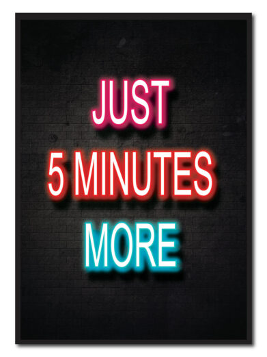Just 5 min more - neon gamerplakater
