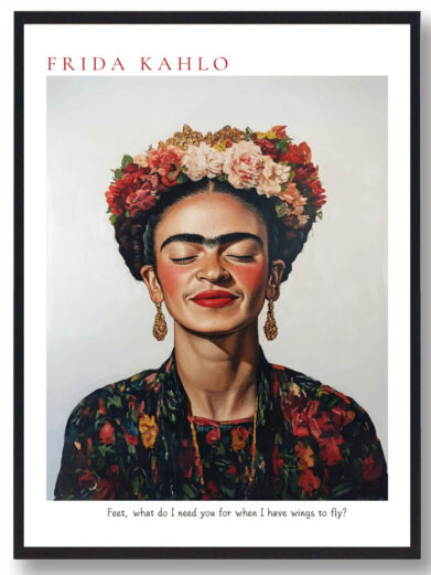 Frida Kahlos selvportræt med lukkede øjne og et saligt smil, med teksten 'Feet, what do I need you for when I have wings to fly?'